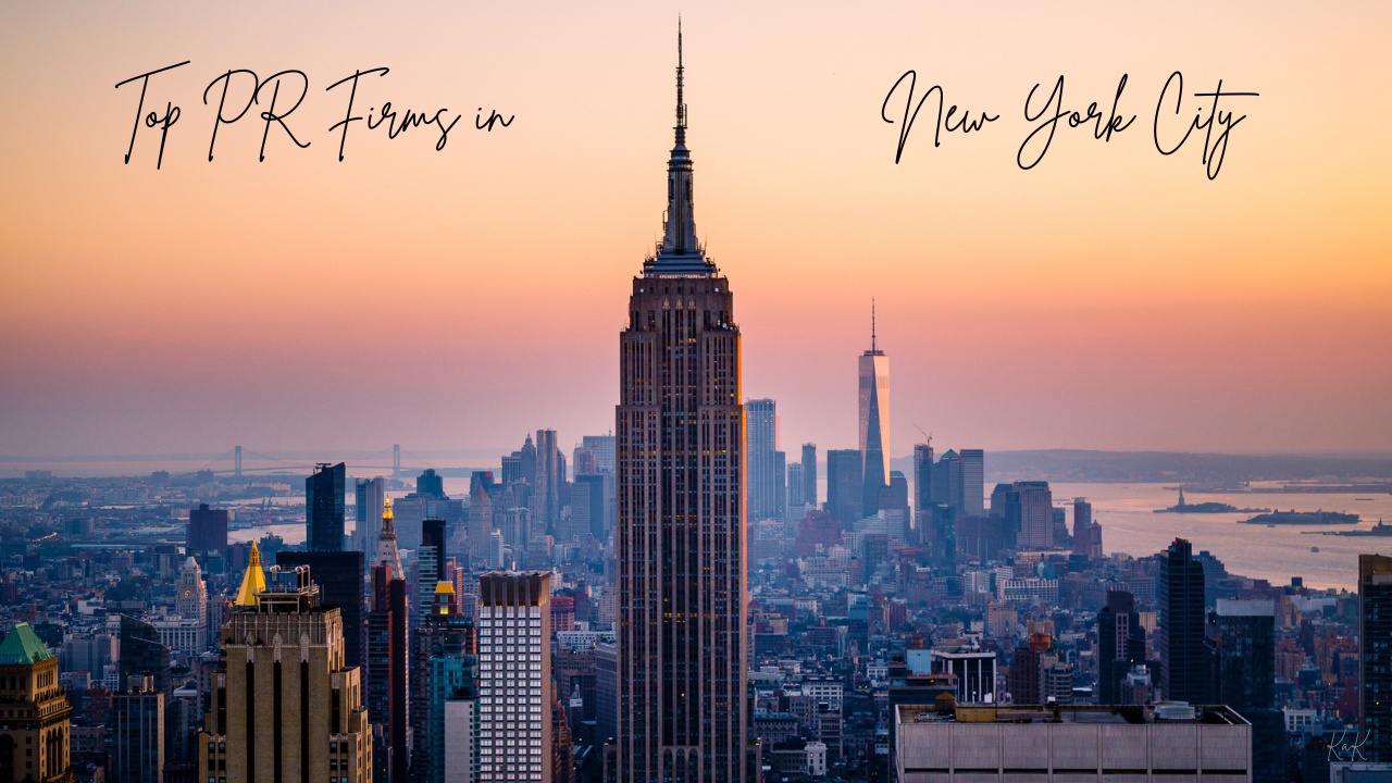 Top PR Firms in NYC: Your Ultimate Guide to Excellence in Public Relations
