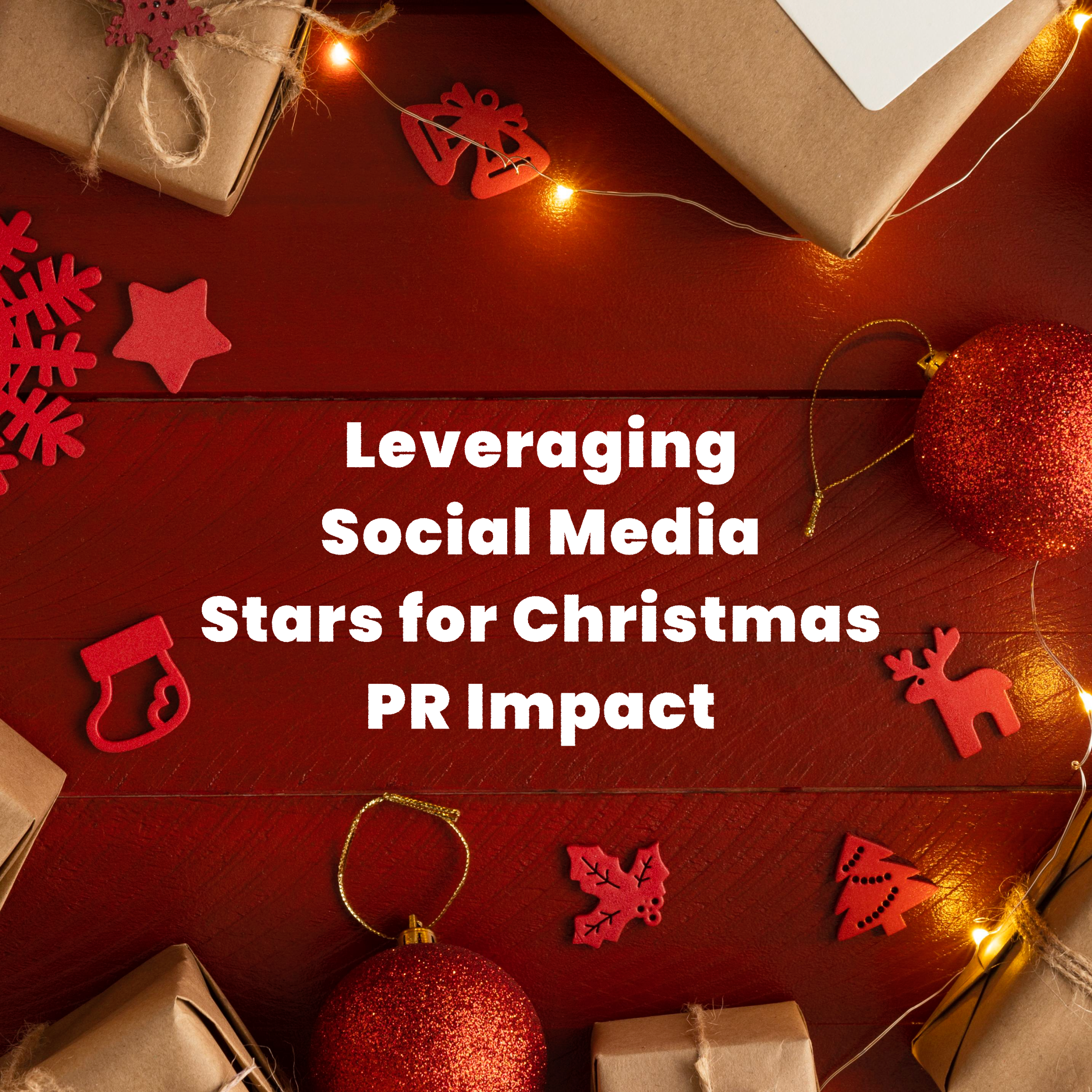 Leveraging Social Media Stars for Christmas PR Impact